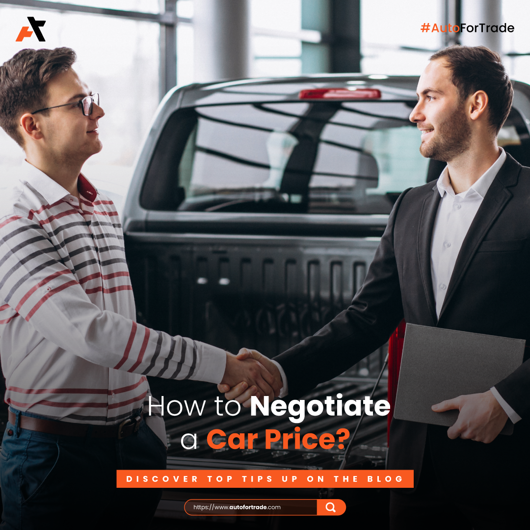 Top Tips for Negotiating with a Car Dealership AutoForTrade